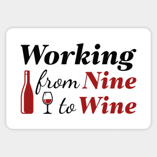 Working From Nine To Wine Sticker